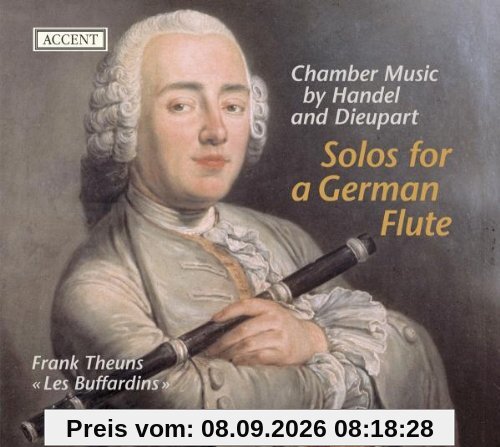 Solo for the German Flute - Kammermusik von Händel und Dieupart