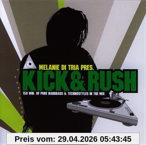 Kick & Rush/Melanie di Tria Pr