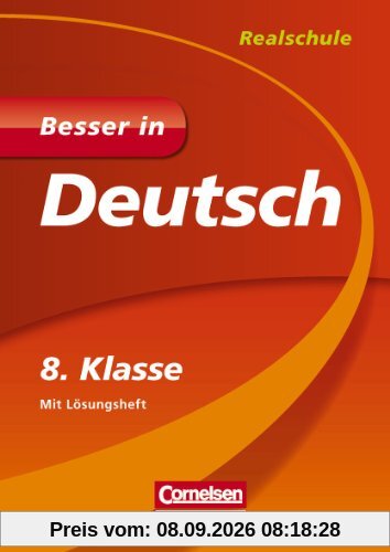 Besser in Deutsch - Realschule 8. Klasse