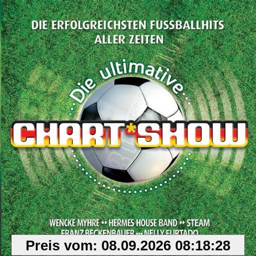 Die Ultimative Chartshow - Die erfolgreichsten Fussball-Hits