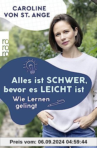 Alles ist schwer, bevor es leicht ist: Wie Lernen gelingt