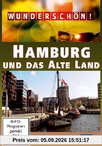Wunderschön! - Hamburg und das Alte Land