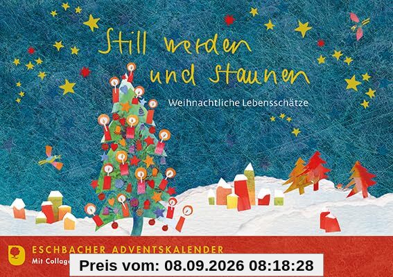 Still werden und staunen: Weihnachtliche Lebensschätze