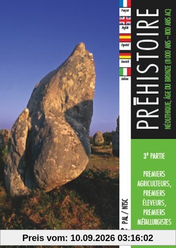 DVD - Préhistoire, 3ème partie : Néolithique, âge du Bronze (8 000 ANS - 800 ANS AC)