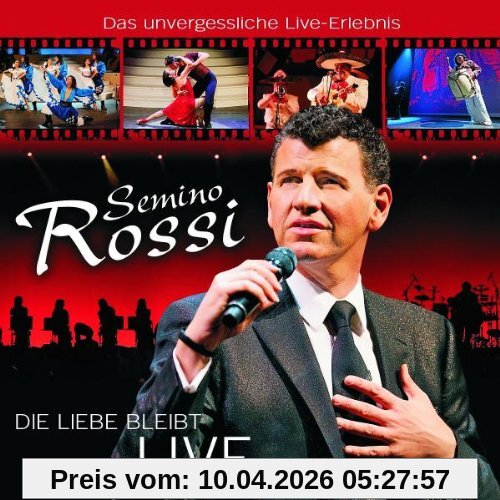 Semino Rossi Die Liebe Bleibt (Live) (2CD)