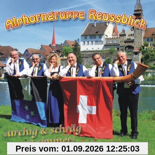 Urchig & schräg ... so simmer; Alphorn; Schweiz