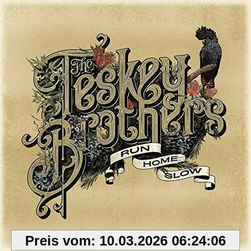 the Teskey Brothers Run Home Slow