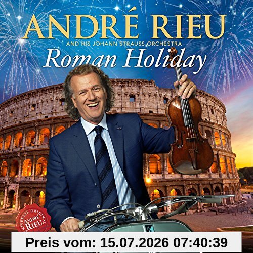 Andre Rieu Roman Holidays