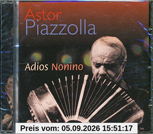 Astor Piazzolla Adios Nonino