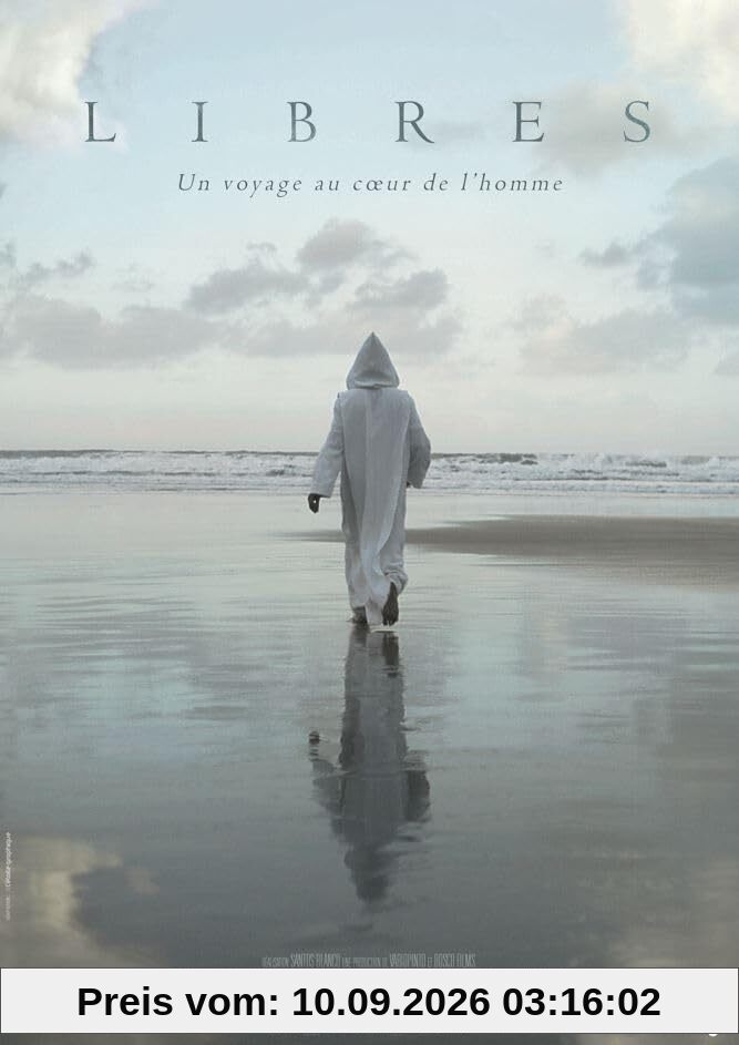 Libres : Un voyage au coeur de l'homme