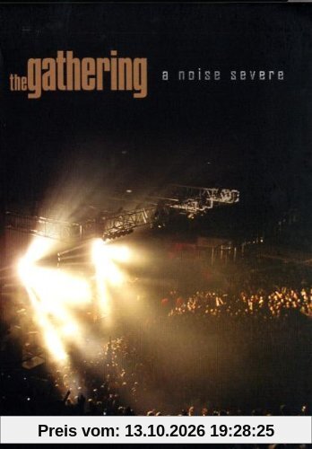 The Gathering - A Noise Severe [2 DVDs]