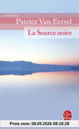 La source noire : révélations aux portes de la mort