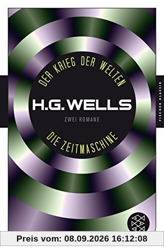 Der Krieg der Welten und Die Zeitmaschine: Zwei Romane