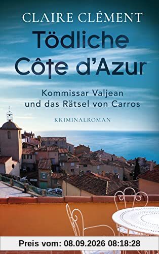 Tödliche Côte d’Azur: Kriminalroman