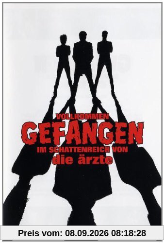 Die Ärzte - Vollkommen gefangen im Schattenreich von die Ärzte