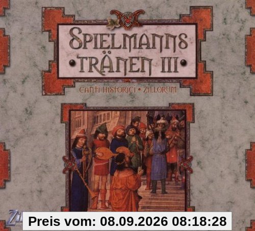 Spielmannstränen-Canti Historici Zillorum