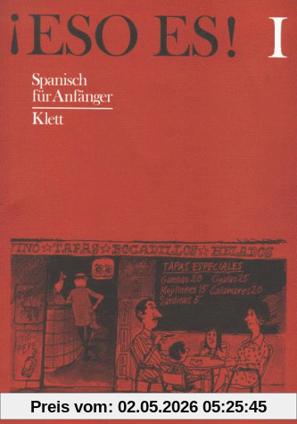 Eso es! I. Spanisch für Anfänger : Lehrbuch