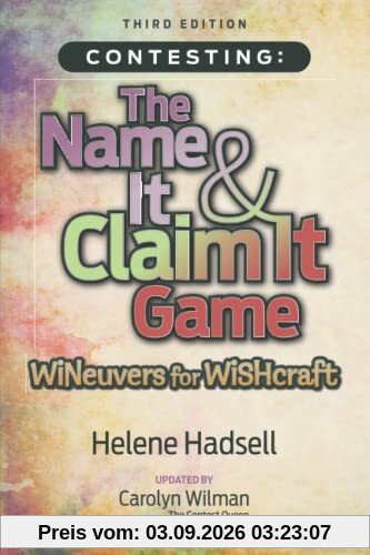 Contesting: The Name It & Claim It Game: WINeuvers for WISHcraft