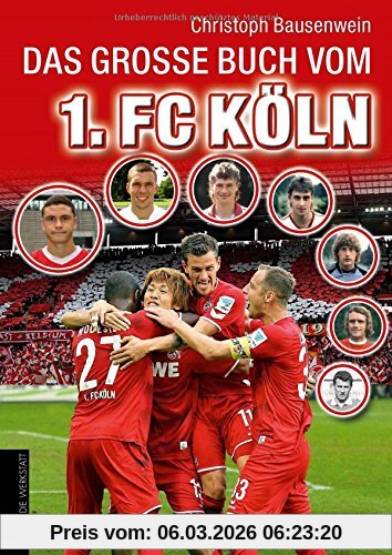 Christoph Bausenwein Das Große Buch Vom 1. Fc Köln