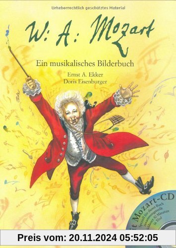 Wolfgang Amadeus Mozart: Ein musikalisches Bilderbuch