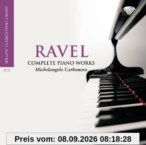 Ravel: Complete Piano Works - Brilliant Classic Piano Library