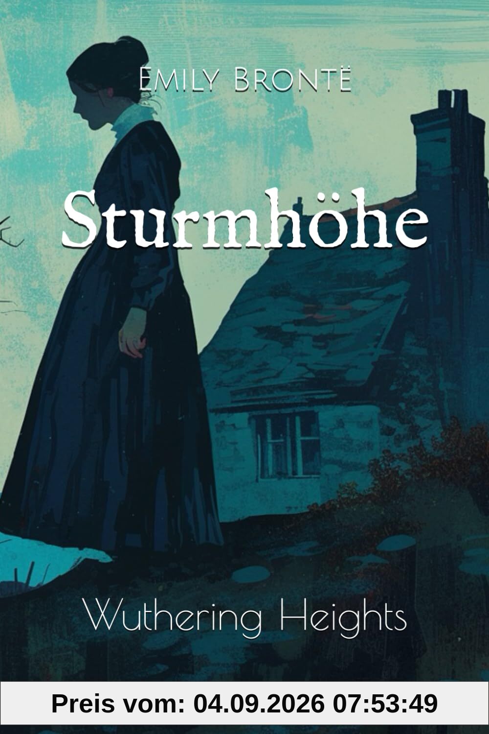 Sturmhöhe: Wuthering Heights