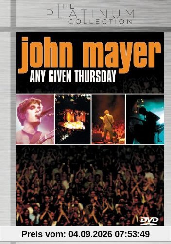 John Mayer - Any Given Thursday/The Platinum Collection