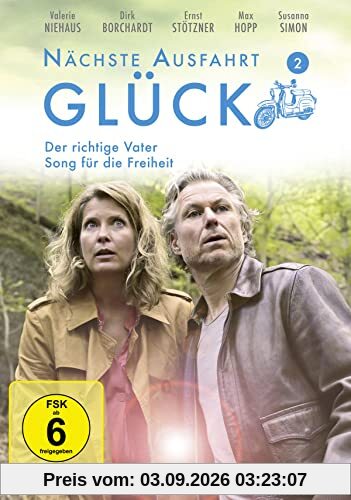 Nächste Ausfahrt Glück 2 - Der richtige Vater / Song für die Freiheit