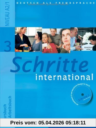 Schritte international 3: Deutsch als Fremdsprache / Kursbuch + Arbeitsbuch mit Audio-CD zum Arbeitsbuch und interaktiven Übungen