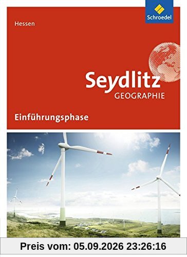 Seydlitz Geographie - Ausgabe 2016 für die Sekundarstufe II in Hessen: Schülerband Einführungsphase