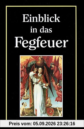 Einblick in das Fegfeuer