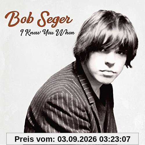 I Knew You When