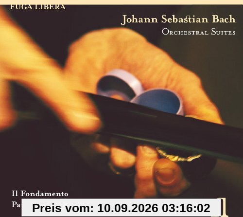 Bach: Die Orchestersuiten (Urfassungen Weimar und Köthen)