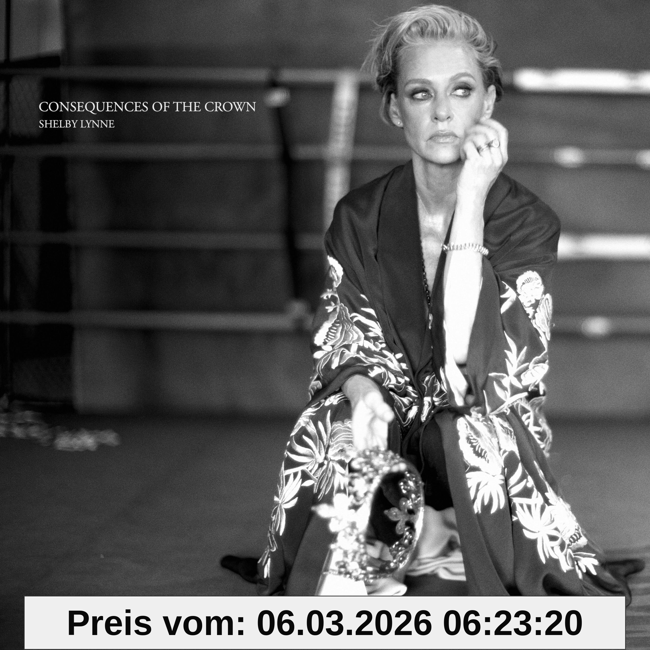 Shelby Lynne Consequences Of The Crown [Vinyl Lp]