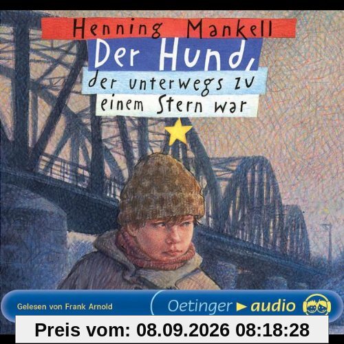 Der Hund, der unterwegs zu einem Stern war (3 CD): Lesung