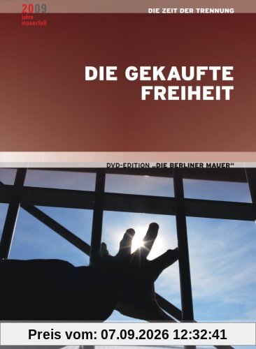 Die Berliner Mauer - 'Die gekaufte Freiheit' (Vierter Teil der DVD-Edition)