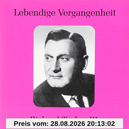 Lebendige Vergangenheit - Richard Tucker Vol.III