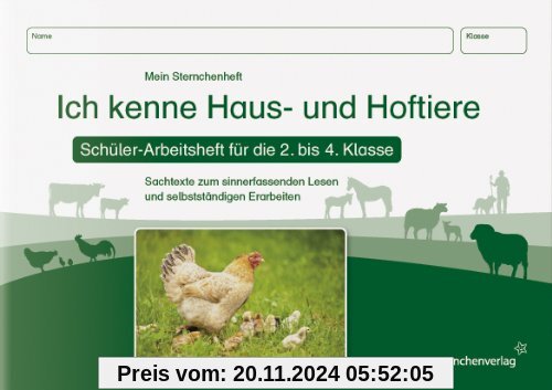 Ich kenne Haus- und Hoftiere - Schülerarbeitsheft für die 2. bis 4. Klasse: Mein Sternchenheft mit Sachtexten zum sinner