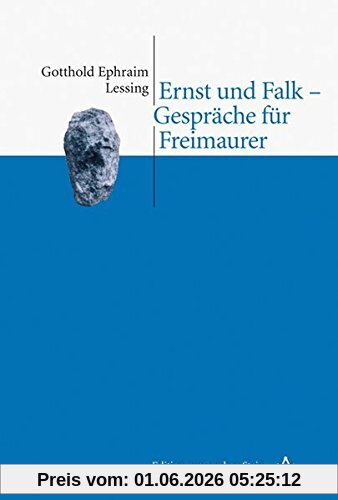 Lessing, Gotthold Ephraim Ernst Und Falk - Gespräche Für Freimaurer (Edition Zum Rauhen Stein)