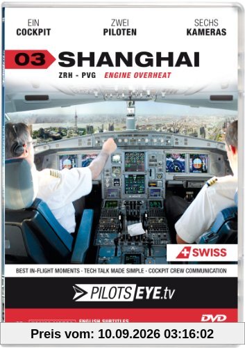 PilotsEYE.tv | SHANGHAI | Cockpitmitflug A340 | SWISS | Engine Overheat | Bonus: Full shut down sequence, CrewVisit Expo 2010