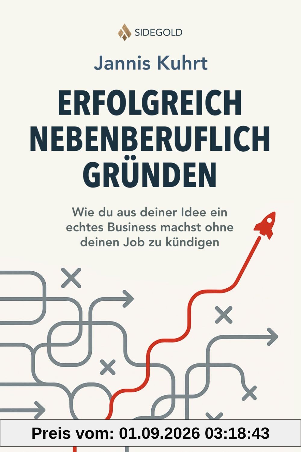 Erfolgreich nebenberuflich Gründen: Wie du aus deiner Idee ein echtes Business machst ohne deinen Job zu kündigen