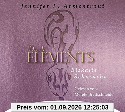 Dark Elements 2-Eilkalte Sehnsucht