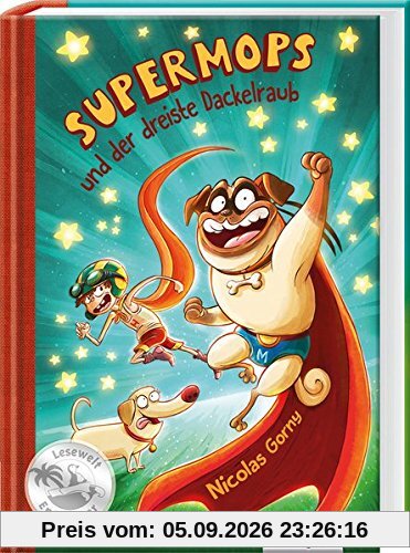 Supermops und der dreiste Dackelraub