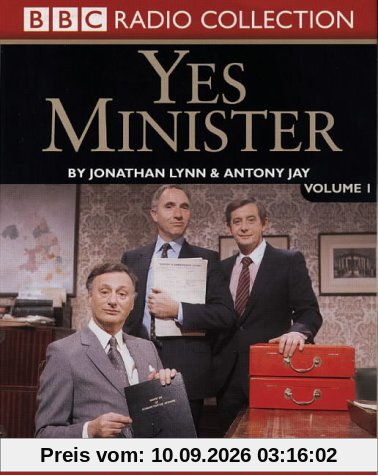 Yes Minister: Starring Paul Eddington, Nigel Hawthorne & Derek Fowlds No.1 (BBC Radio Collection)