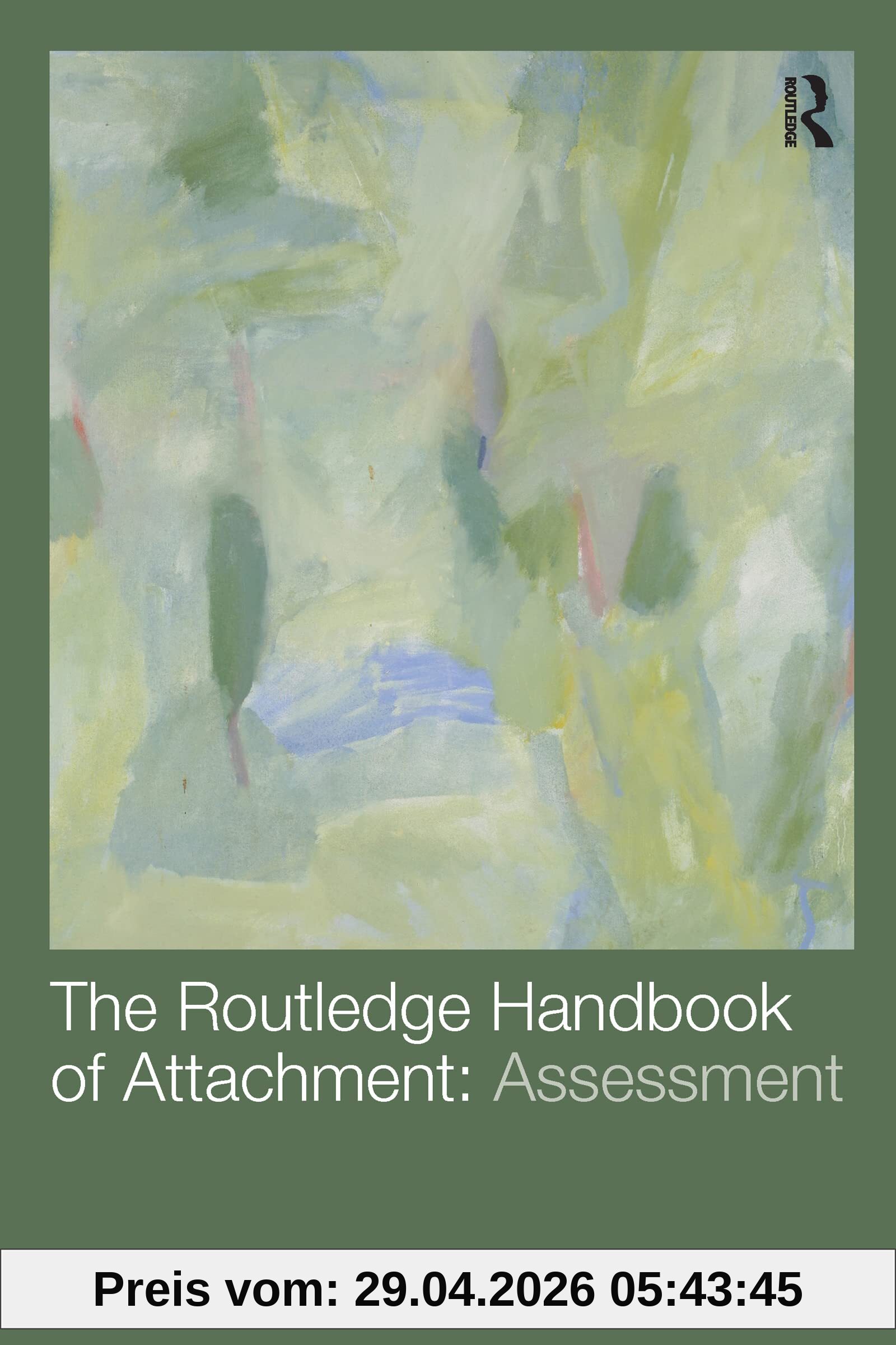 The Routledge Handbook of Attachment: Assessment
