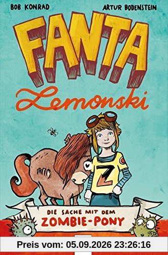 Fanta Lemonski: Die Sache mit dem Zombie-Pony