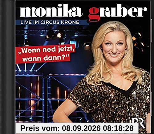 Monika Gruber - Wenn ned jetzt, wann dann ( 2CDs)