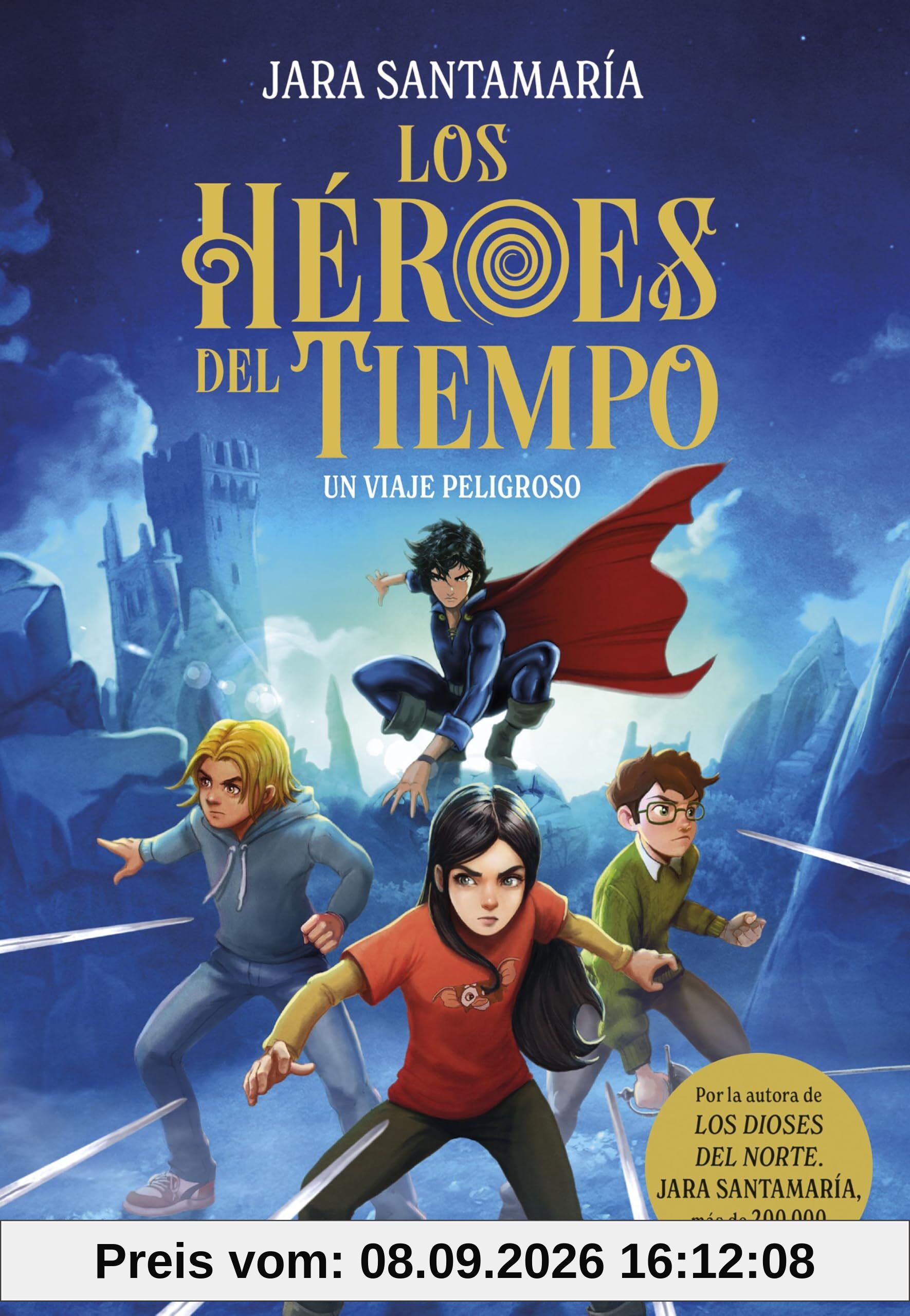 Los Héroes del Tiempo 1. Un viaje peligroso (La isla del tiempo, Band 1)