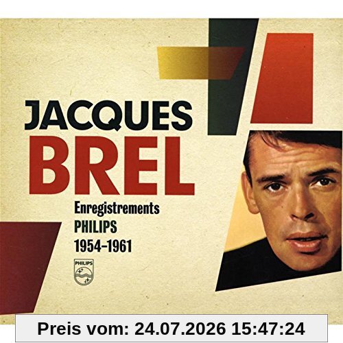 Jacques Brel Enregistrements Philips 1954-1961