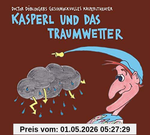 Kasperl und das Traumwetter